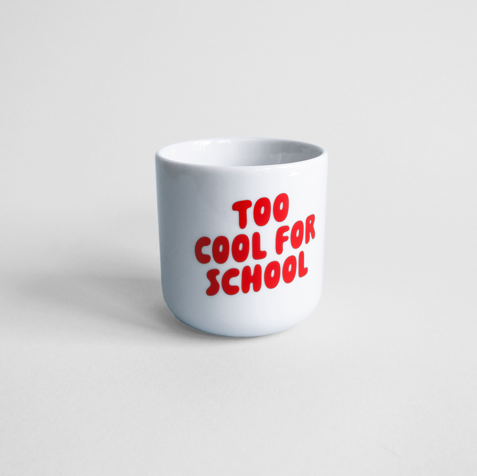 Becher Too Cool For School – Bild 3